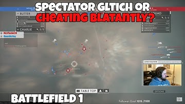 Battlefield 1 Zabl0 & DufftheGod Cheating or Spectator is bad?