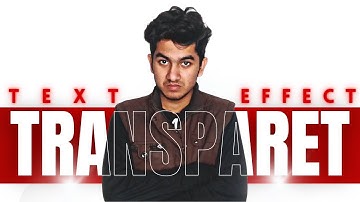 How To Make Transparent Text Effect In Thumbnail 🤔 !! Tek Unbox