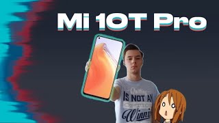 Mi 10T Pro - до сих пор имба?