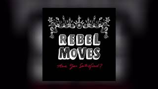 Rebel Moves - Pompala (Are You Satisfied?) Resimi