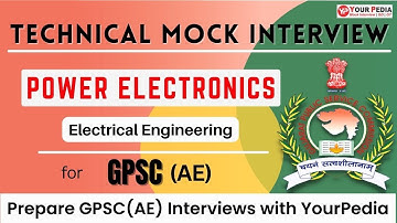 GPSC Assistant Engineer Mock Interview | Power Electronics | EE |  GPSC AE Interview Preparation