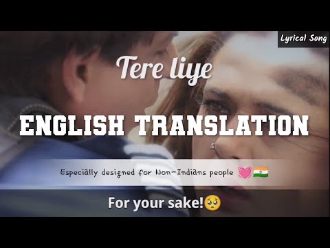 Tere Liye Song (English Translation) | Veer Zaara movie | Indian Hindi Song | Lata Mangeshkar