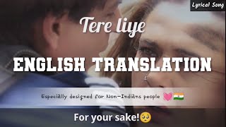 Lagu Tere Liye (Terjemahan Bahasa Inggris) | Film Veer Zaara | Lagu Hindi India | Lata Mangeshkar