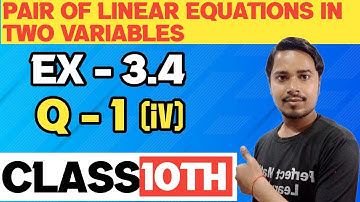 Class 10th maths | Ex - 3.4, Q1 (iv) | Pair of Linear Equations in Two Variables | cbse board