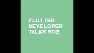 Flutter Developer Talks #18 - Soft skills