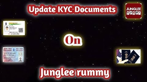How To Change KYC In Junglee Rummy | How To Change KYC Documents In Junglee Rummy | Junglee Rummy
