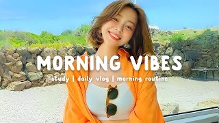 Morning Vibes ☀️ Chill songs to boost up your mood ~ Morning songs | Chill Life Music