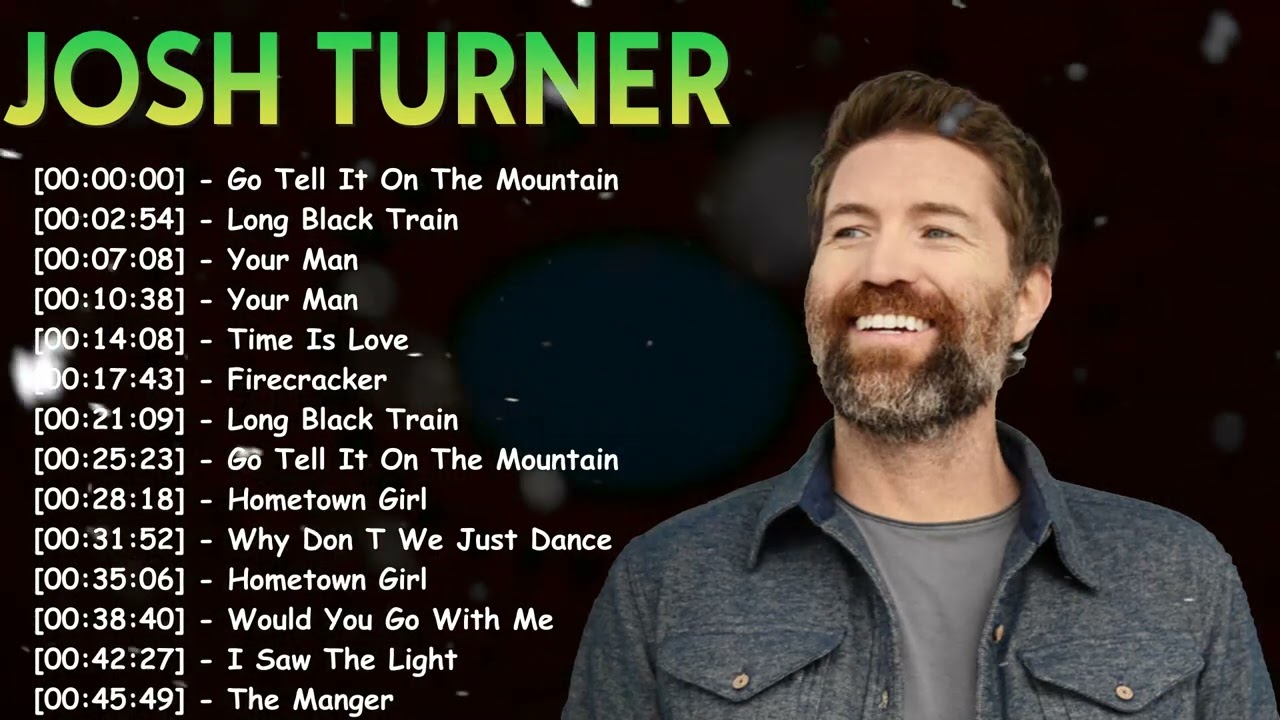 Josh Turner – Country Love Songs 2026 | Warm Lyrics and Low Voice Charm