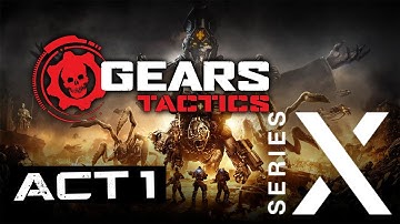 Gears Tactics - Act 1 - Longplay / Gameplay - Xbox Series X - 4K 60fps