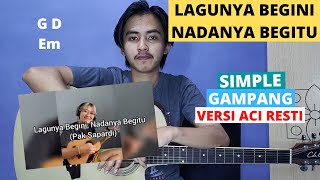 CHORD SIMPLE GAMPANG (Lagunya Begini Nadanya Begitu - Jason Ranti/Versi Aci Resti) (Tutorial Gitar)