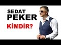 Sedat Peker Kimdir ?