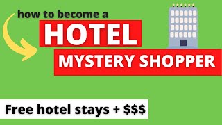 Becoming a Hotel Mystery Shopper Free Hotels Compensation