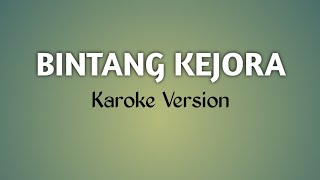 BINTANG KEJORA - GUNAWAN (KAROKE VERSION)