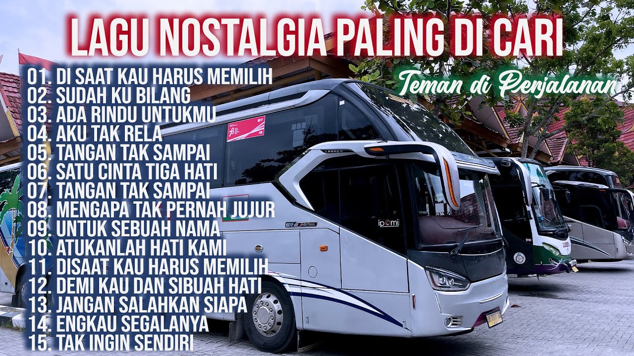 LAGU NOSTALGIA PALING DICARI | LAGU TEMBANG KENANGAN TEMAN DI PERJALANAN | DI SAAT KAU HARUS MEMILIH