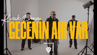 Kırık Pena - Gecenin Ahı Var Vibe Sessions
