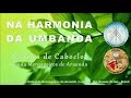 Na Harmonia da Umbanda 3 - Na gira de Caboclos (Banda Mensageiros de Aruanda)