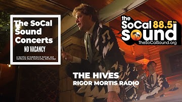 The Hives - Rigor Mortis Radio [LIVE] || The SoCal Sound Concerts from No Vacancy