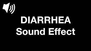 Diarrhea - Sound Effect 4K