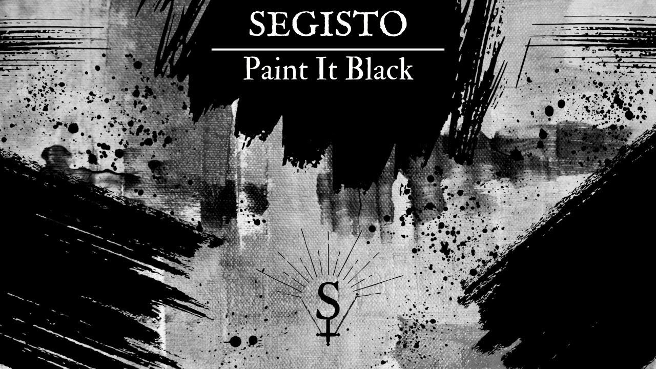SEGISTO - Paint It Black (The Rolling Stones)