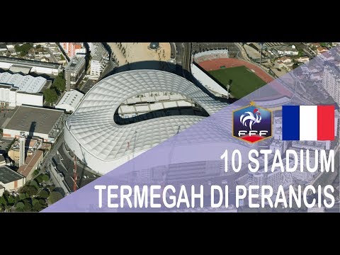 armada777slot x edctoto - 10 STADIUM TERMEGAH DI PERANCIS (FRANCE)