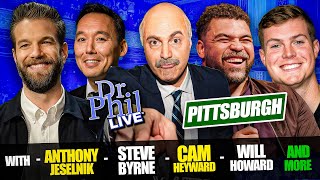 Dr Phil LIVE! With Anthony Jeselnik, Steve Byrne, Cam Heyward, Will Howard, and more!