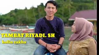 BALIN CAKHA - COVER TAMBAT RIYADI - SANGGAR WAY GHEMELAY & GITHA MUSIK KEMBAHANG