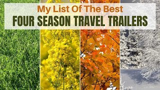 4 Season Travel Trailers That Won't let You Down In Extreme Weather