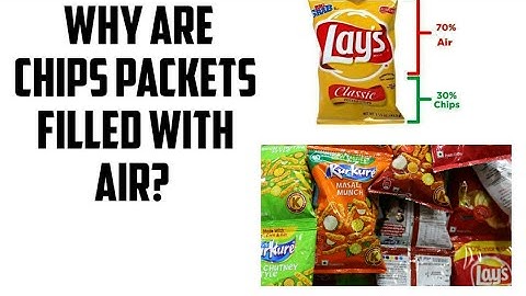 why are chips packet filled with air?- what is rancidification?