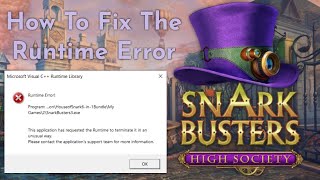 Snark Busters: High Society - How To Fix The Runtime Error To Start The Game