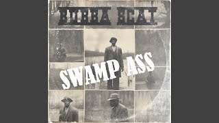 Swamp Ass (Bubba Scat)