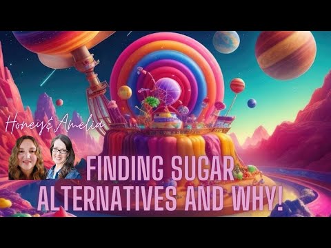 Bye Bye Sugar Letting Go Of Sugar With Amelia And Honey