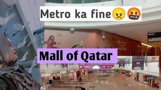 metro ka fine pay Karna para|Mall of Qatar|Metro train doha