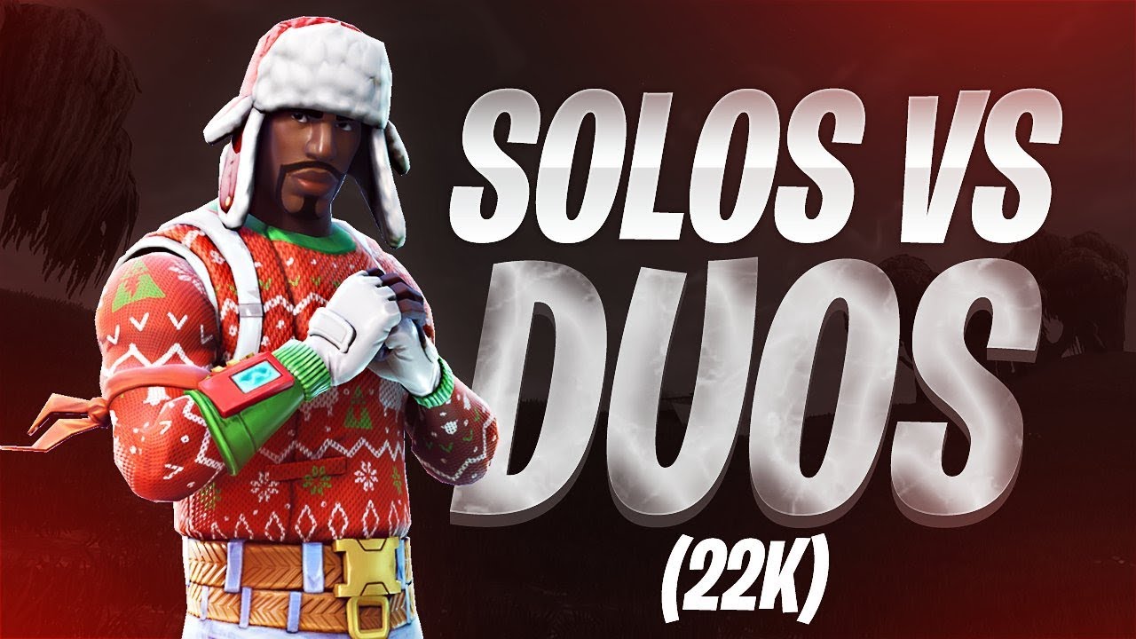 Solo Vs Duos 22 Kill Win Fortnite Battle Royale Youtube