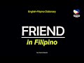FRIEND in Tagalog | English Filipino Dictionary | Basic Tagalog Lesson