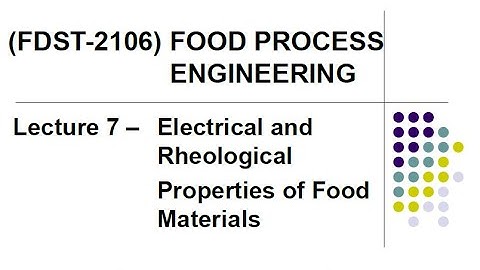 Lecture 7 - Food Process Engineering