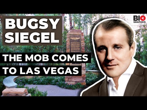 Bugsy Siegel: The Mob Comes to Las Vegas