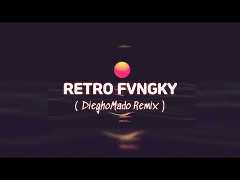 RETRO FVNGKY - DieghoMado ( Remix ) FullBass!!2022