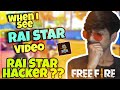 Rai Star [ HACKER ]..?? SCS Gamer React To [ Rai Star ] Legend Player In [ FREE FIRE ]