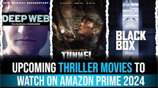 Upcoming thriller movies to watch on amazon prime 2024  #ThrillerMovies #AmazonPrime #Suspense