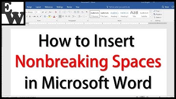 How to Insert Nonbreaking Spaces in Microsoft Word