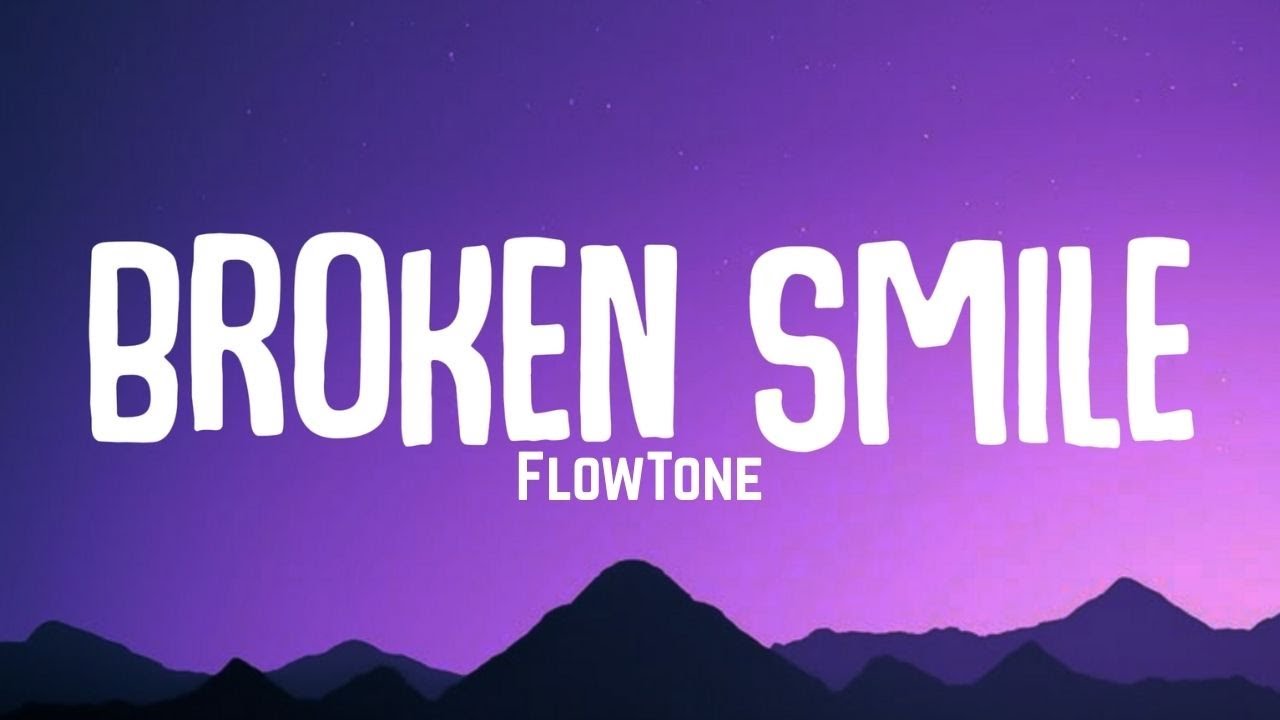 Broken Smile - Flow Tune | Lyrics