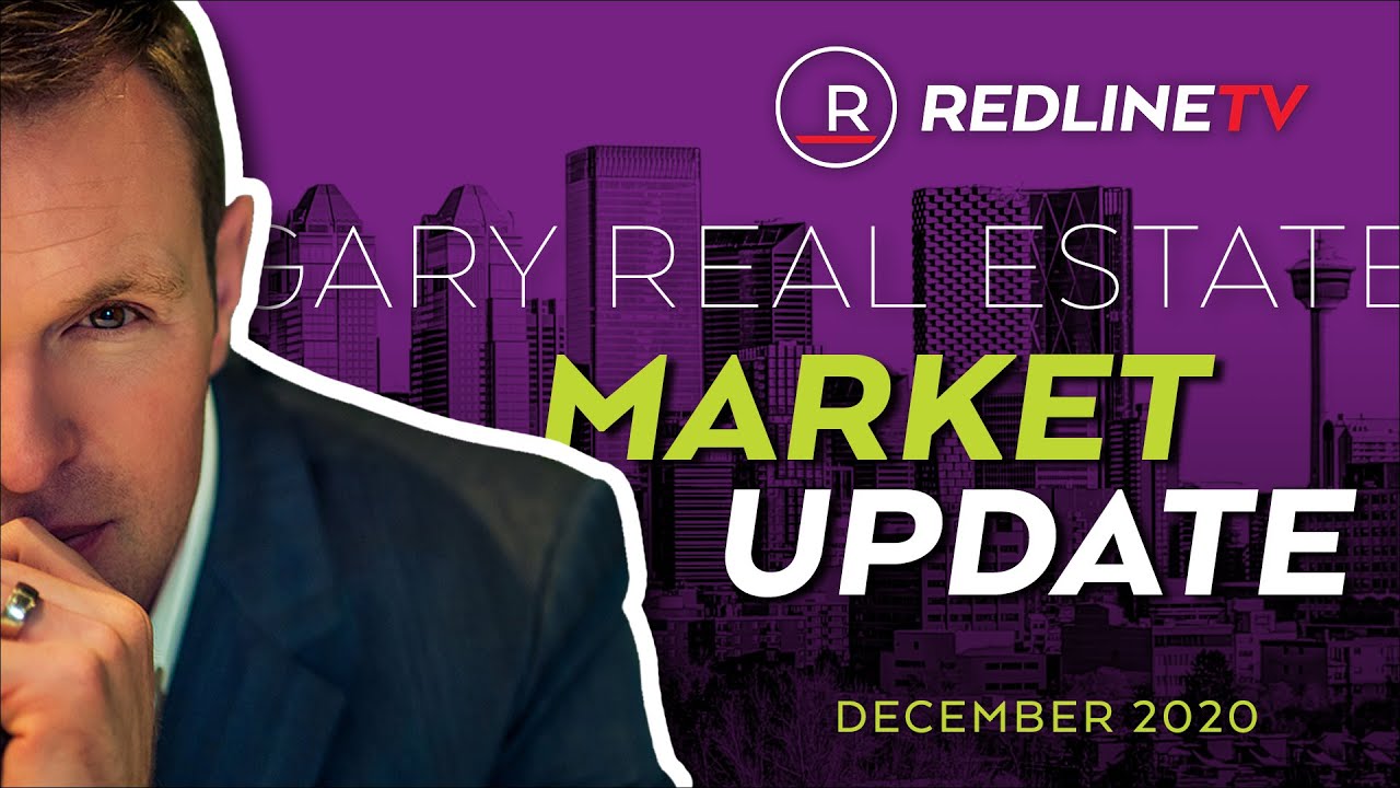 Calgary Real Estate Market Update - December 2020