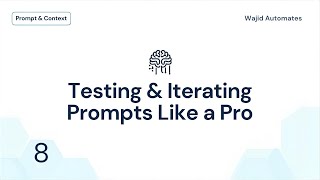 Testing & Iterating Prompts Like a Pro | Prompt & Context Engineering
