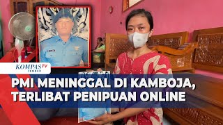 Diduga Jadi Scammer, Pekerja Migran Indonesia Meninggal di Kamboja