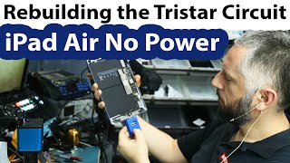 iPad Air No Power Repair - Tristar Fail. Soldering and replacement