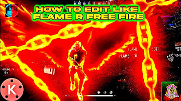 Flame R FREE FIRE NEW 2021 EFFECT EDITING TUTORIAL | FLAME R NEW STYLE EDITING|HOW TO EDIT LIKE RUOK