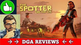 Dad on a Budget: The Spotter: Dig or Die Review