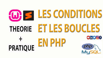 Les conditions et les boucles en php
