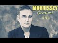 Morrissey Greatest Hits (FULL ALBUM) - Best of Morrissey