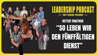 Better Together: So leben wir im ICF München den fünffältigen Dienst